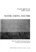 Earth, Water & Fire: Land Use & Environmental Planning in the NJ Pine Barrens
